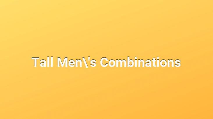 Tall Men's Combinations - My Shop
